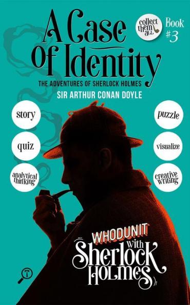 A CASE OF IDENTITY - THE ADVENTURES OF SHERLOCK HOLMES: WHODUNIT WITH SHERLOCK HOLMES