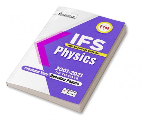 IFS Physics 2001 to 2021 up to date Previous Years Question Papers