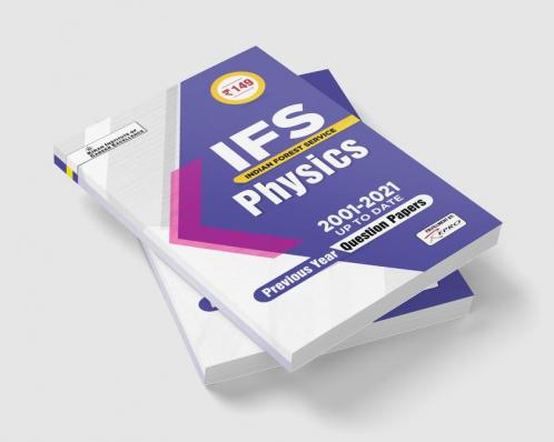 IFS Physics 2001 to 2021 up to date Previous Years Question Papers