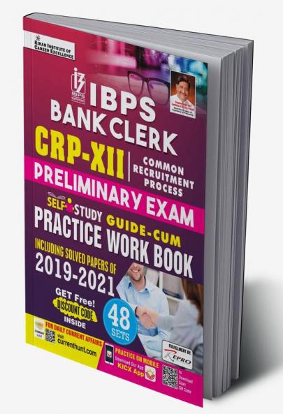 IBPS Bank Clerk CRP- XII Preliminary Exam Self Study Guide Cum Practice Work Book Including Solved Papers Of 2019 to 2021 (48 SETS)
