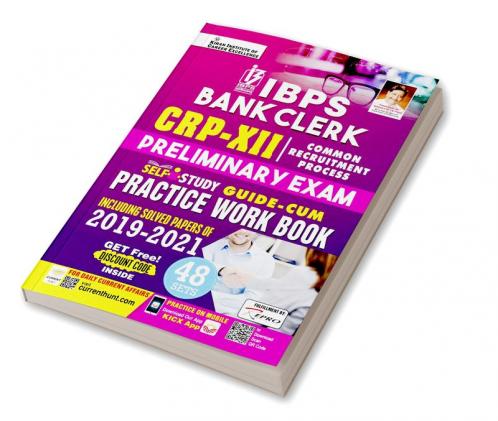 IBPS Bank Clerk CRP- XII Preliminary Exam Self Study Guide Cum Practice Work Book Including Solved Papers Of 2019 to 2021 (48 SETS)