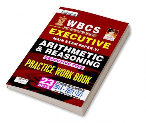 WBCS Executive Main Exam Paper- 6 Arithmetic and Reasoning Objective Type Practice Work book (23 SETS)