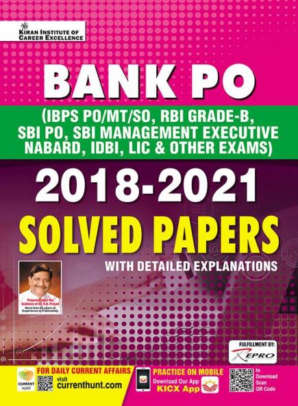 Bank PO 2018 to 2021 Solved Papers With Detailed Explanations Useful for IBPS PORBI Grade BSBI PONABARDIDBILIC