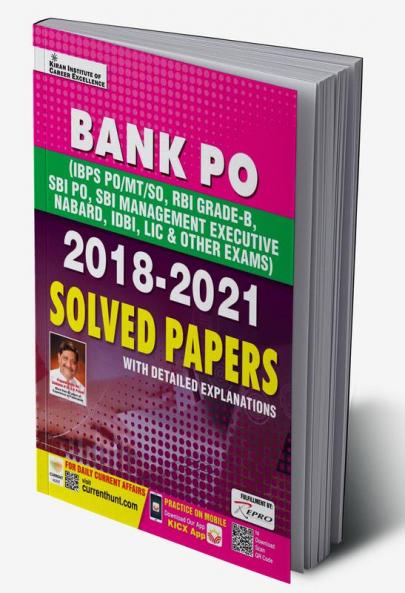 Bank PO 2018 to 2021 Solved Papers With Detailed Explanations Useful for IBPS PORBI Grade BSBI PONABARDIDBILIC