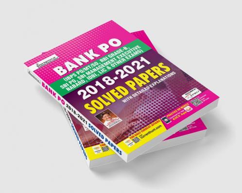 Bank PO 2018 to 2021 Solved Papers With Detailed Explanations Useful for IBPS PORBI Grade BSBI PONABARDIDBILIC