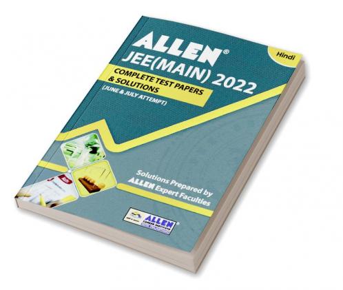 JEE (MAIN) 2022 Complete Test Papers with Solutions in Hindi (June & July attempt)