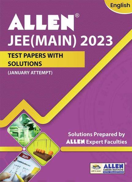 JEE MAIN 2023 Test Papers with Solutions in English (January Session-1)