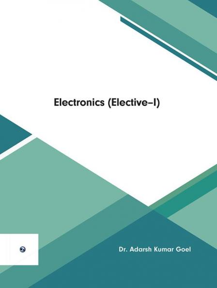 Electronics (Elective–I)