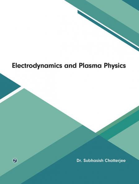 Electrodynamics and Plasma Physics
