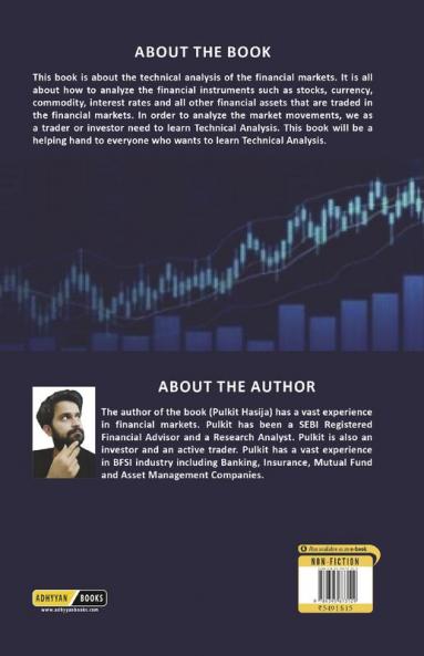 Analyzing The Technical Charts: Simplyfying The Technical Analysis Of Financial Markets