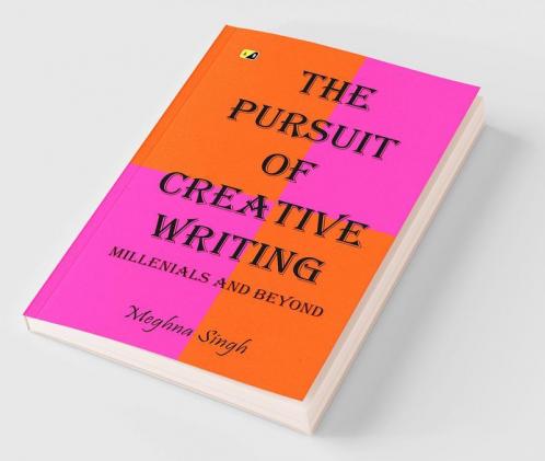 The Pursuit Of Creative Writing: Millenials And Beyond