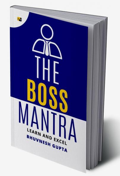 The Boss Mantra: Learn And Excel