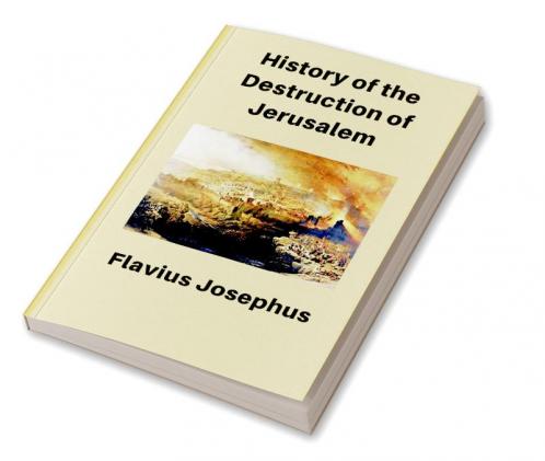 History of the Destruction of Jerusalem