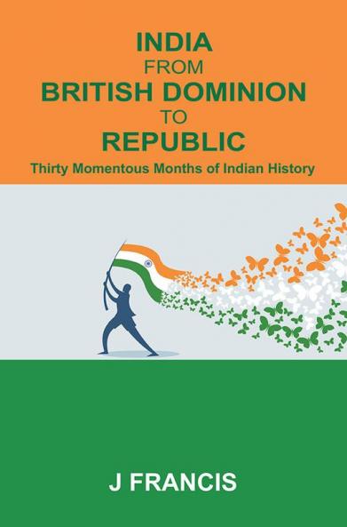 India From British Dominion To Republic