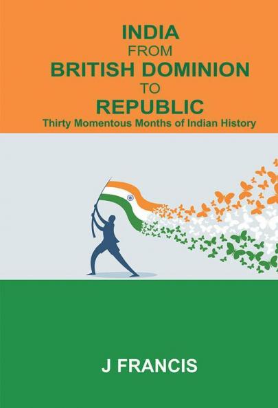 India From British Dominion To Republic