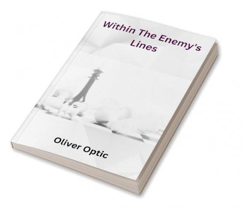 Within The Enemy's Lines