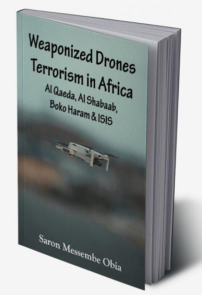 Weaponized Drones Terrorism in Africa