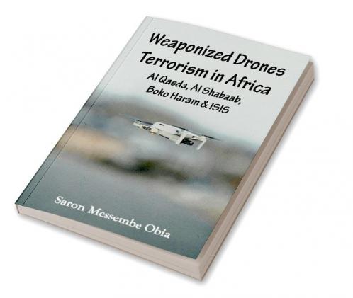 Weaponized Drones Terrorism in Africa