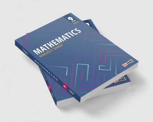 Manjeet Singh Mathematics for Class 9 Ver. 2 (CBSE Examination 2023-24)