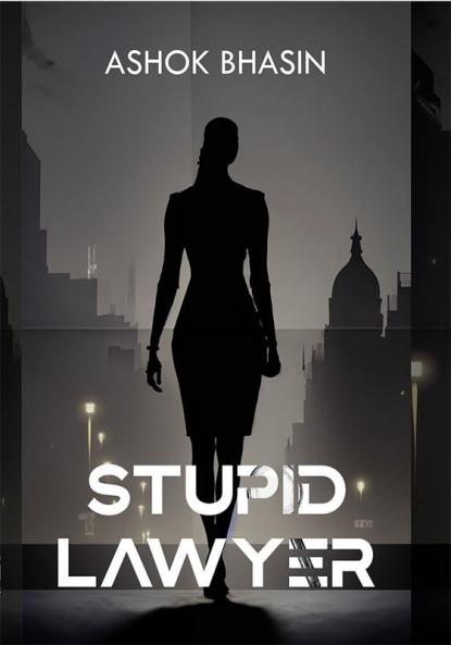 Stupid Lawyer