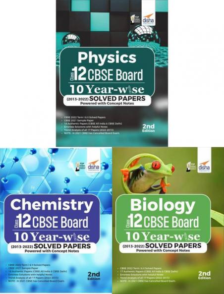 Physics Chemistry & Biology Class 12 CBSE Board 10 YEAR-WISE (2013 - 2022) Previous Year Solved Papers powered with Concept Notes | PYQs Past Year Questions |