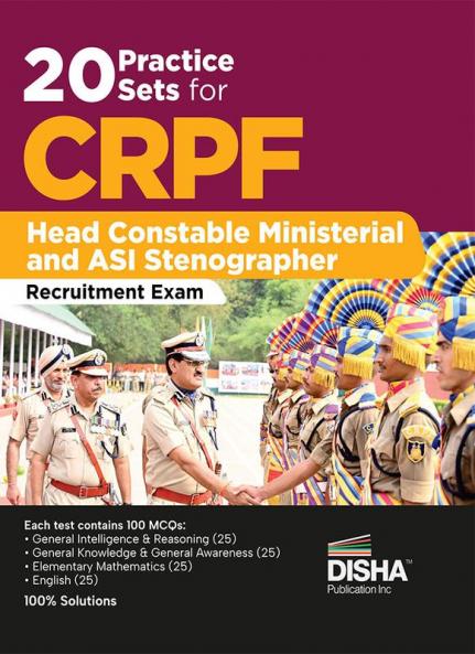 20 Practice Sets for CRPF Head Constable Ministerial and ASI Stenographer Recruitment Exam | Central Reserve Police Force | Assistant Sub-Inspector |