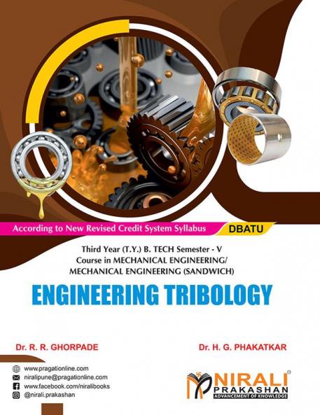ENGINEERING TRIBOLOGY (Third Year (T.Y.) B.Tech Course in Mechanical Engineering / Mechanical Engineering (Sandwich) Semester 5 - DBATU)
