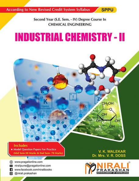 INDUSTRIAL CHEMISTRY-2 (Second Year Degree Course In Chemical Engineering - Semester – 4 SPPU)