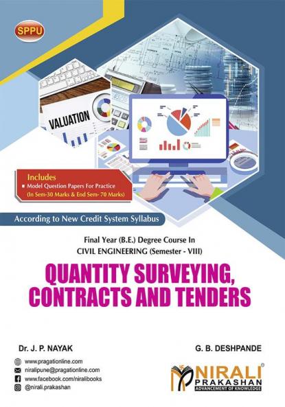 QUANTITY SURVEYING CONTRACTS AND TENDERS (Final Year (B.E.) Degree Course In Civil Engineering Semester – 8 SPPU)