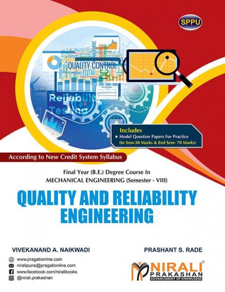 QUALITY AND RELIABILITY ENGINEERING (Final Year (B.E.) Degree Course In Mechanical Engineering Semester – 8 SPPU)