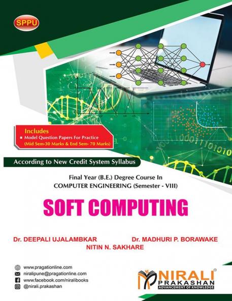 SOFT COMPUTING (Final Year (B.E.) Degree Course In Computer Engineering Semester – 8 SPPU)