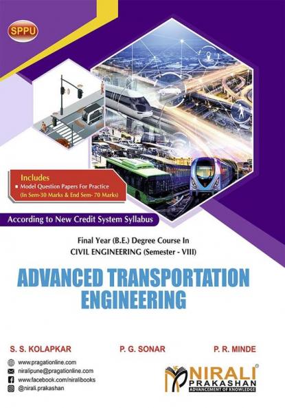ADVANCED TRANSPORTATION ENGINEERING (Final Year (B.E.) Degree Course In Civil Engineering Semester – 8 SPPU)