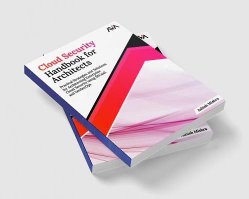 Cloud Security Handbook for Architects