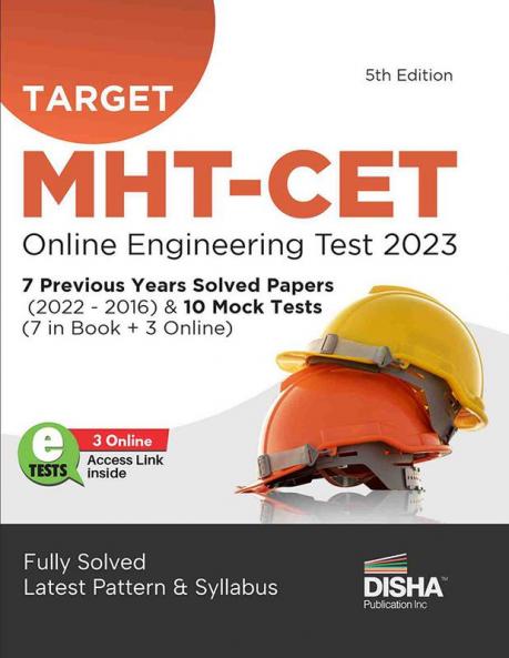 TARGET MHT-CET Online Engineering Test 2023 - 7 Previous Year Solved Papers (2022 - 2016) & 10 Mock Tests (7 in Book + 3 Online) 5th Edition | Maharashtra Common Entrance Test | PYQs Question Bank | Physics Chemistry & Mathematics |
