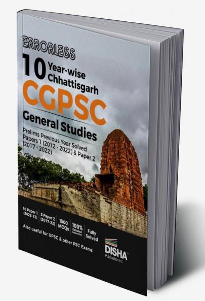 Errorless 10 Year-wise Chhattisgarh CGPSC General Studies Prelims Previous Year Solved Paper 1 (2012 - 2022) & Paper 2 (2017 - 2022) | PYQs Question Bank | State Public Service Commission |