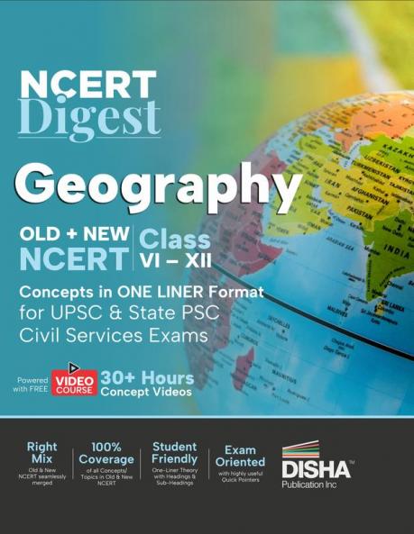 NCERT Digest Geography – Old + New NCERT Class VI – XII Concepts in ONE LINER Format for UPSC & State PSC Civil Services Exams with 30+ Hours Video Course | Notes for a strong IAS Prelims & Mains Foundation | First Book with a seamless integration of Old & New NCERT Books |