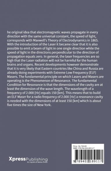 The Rise of ELF Electromagnetic Attack Weapons and the Necessity of the Development of Corresponding ELF Defend Systems : Light contains the key to open the doors to Heaven. Unfortunately the same ke