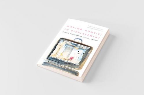 Making Home(s) in Displacement