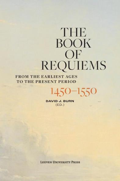 The Book of Requiems 1450-1550