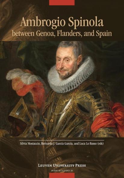 Ambrogio Spinola between Genoa Flanders and Spain