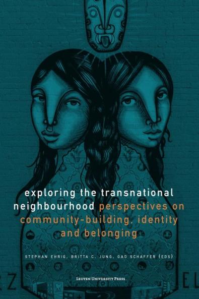 Exploring the Transnational Neighbourhood