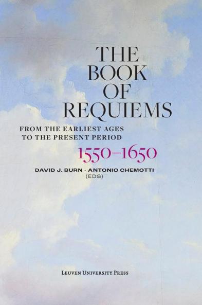The Book of Requiems 1550-1650