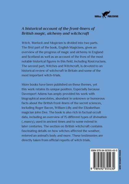 Witch Warlock & Magician: Historical Sketches of Magic and Witchcraft in England and Scotland