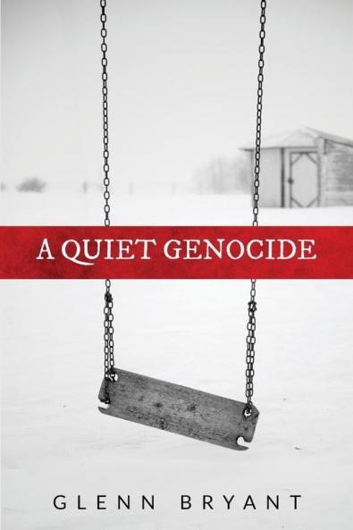 A Quiet Genocide