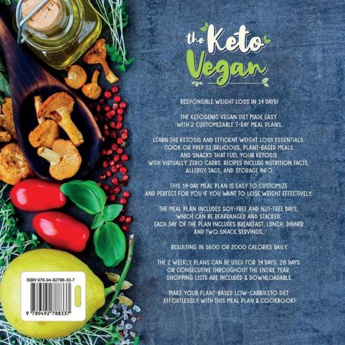 The Keto Vegan: 14-Day Plant-Based Ketogenic Meal Plan (Vegetarian Weight Loss Cookbook)