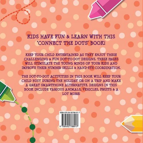 Connect the Dots Coloring Book for Kids Ages 4-8: Fun Dot-to-Dot Designs (Including Cute Animals Cars Fruits & More!) (Hobby Photo Illustrator Therapy)