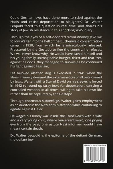 Defiant German Defiant Jew: A Holocaust Memoir from inside the Third Reich