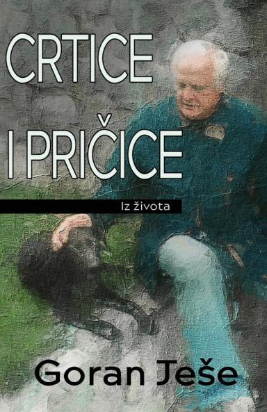 Crtice i pričice iz zivota (Croatian Edition)