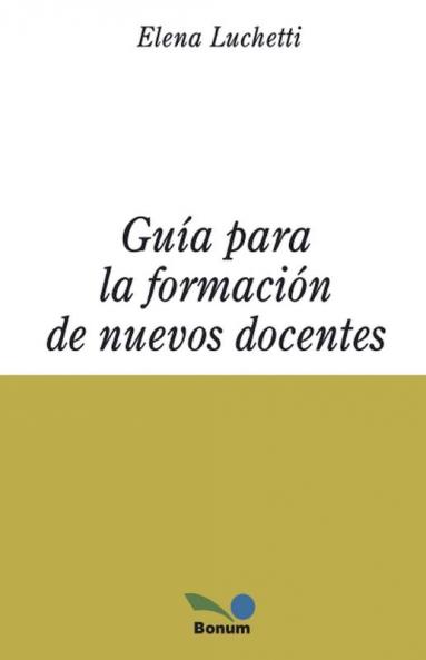 Guía para la formación de nuevos docentes