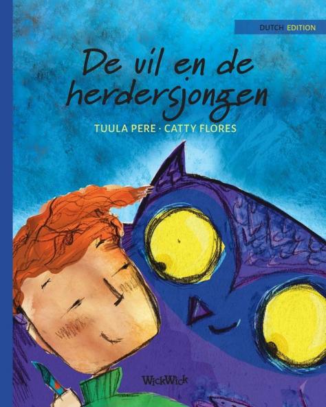 De uil en de herdersjongen: Dutch Edition of The Owl and the Shepherd Boy: 3 (Nepal)